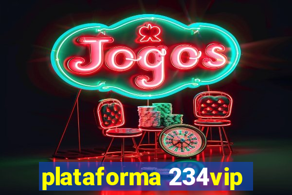 plataforma 234vip